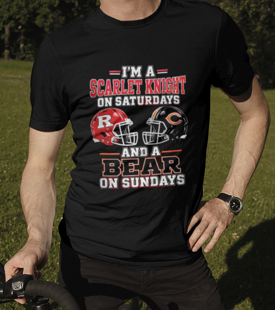 I'm A Scarlet Knight On Saturdays And A Bear On Sundays T-Shirt