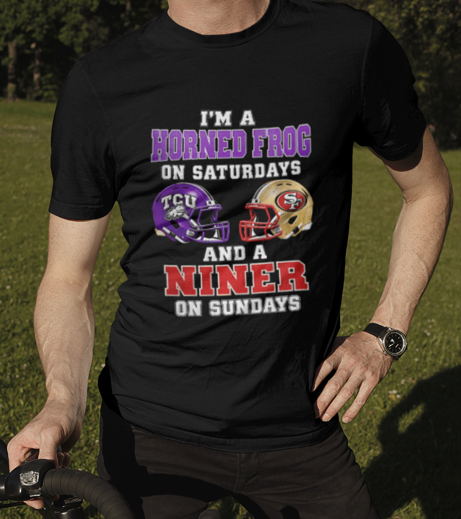 Horned Frog On Saturdays Niner On Sundays TCU Vs 49ers Helmets T-Shirt