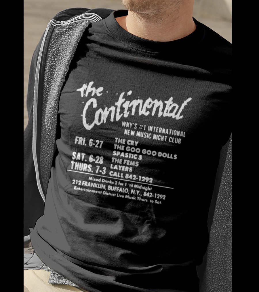 The Continental NYC 11th Street March 27 Goo Goo Dolls Live NYC Punk Venue 1989 Event 25 Third Avenue 21 And Over T-Shirt