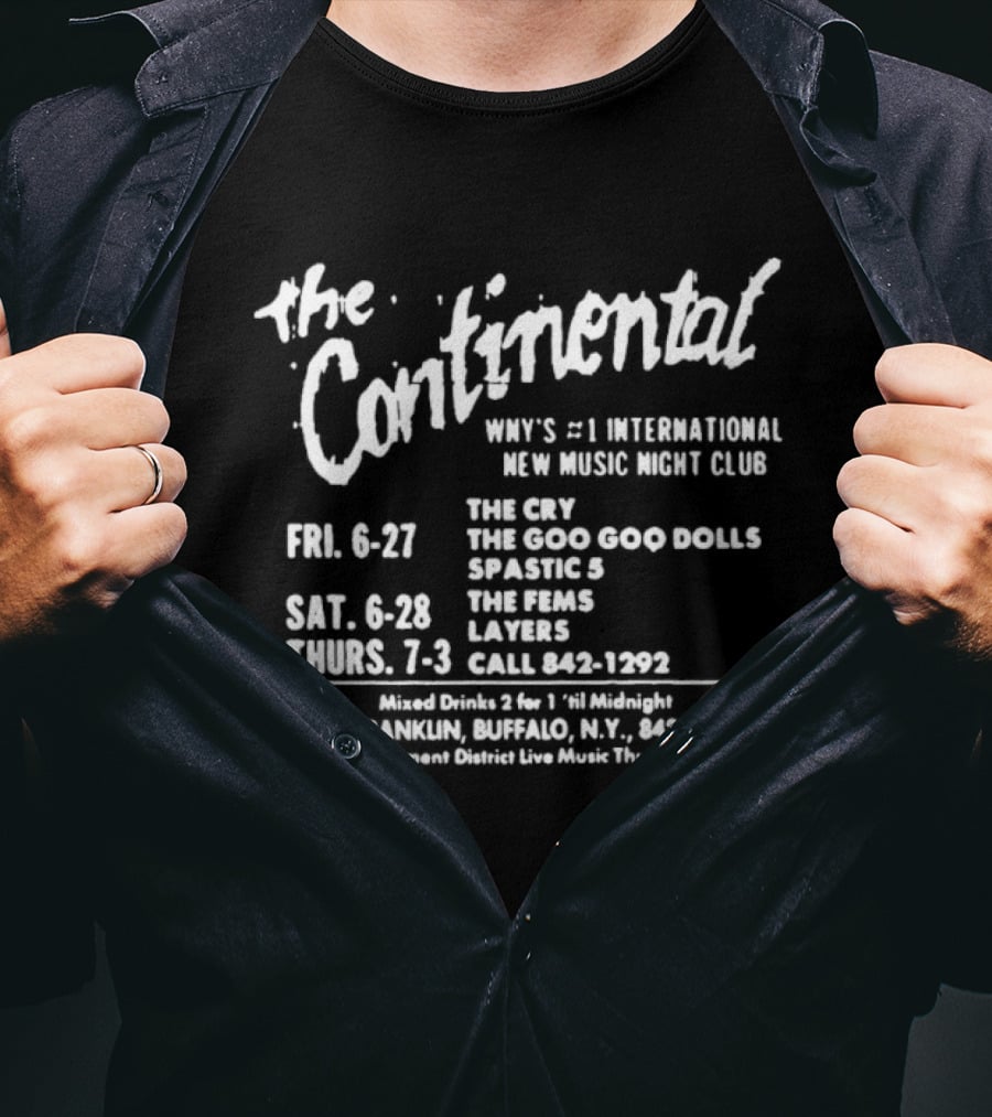 The Continental NYC 11th Street March 27 Goo Goo Dolls Live NYC Punk Venue 1989 Event 25 Third Avenue 21 And Over T-Shirt