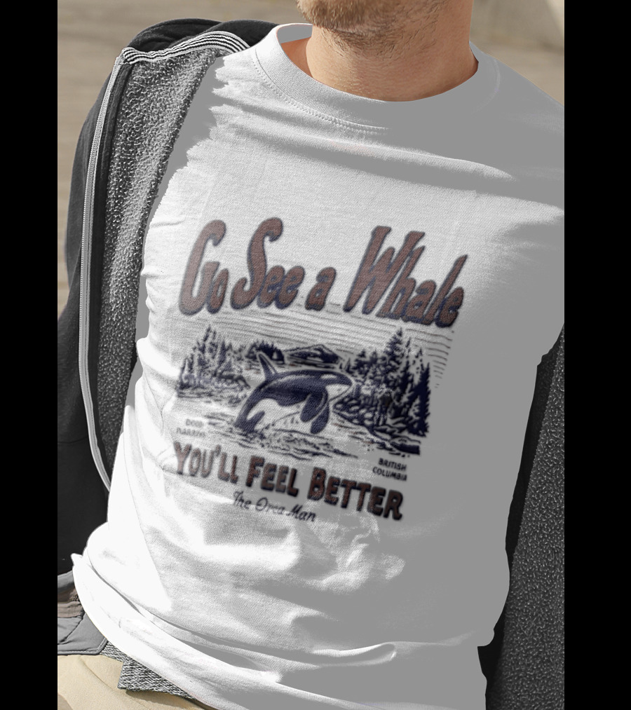 Go See A Whale You'll Feel Better Orca Jumping Forest Scene T-Shirt