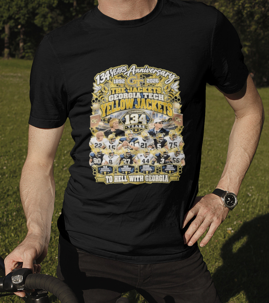 Georgia Tech Yellow Jackets 134 Years Anniversary 1892 2026 To Hell With Georgia Football Champions T-Shirt