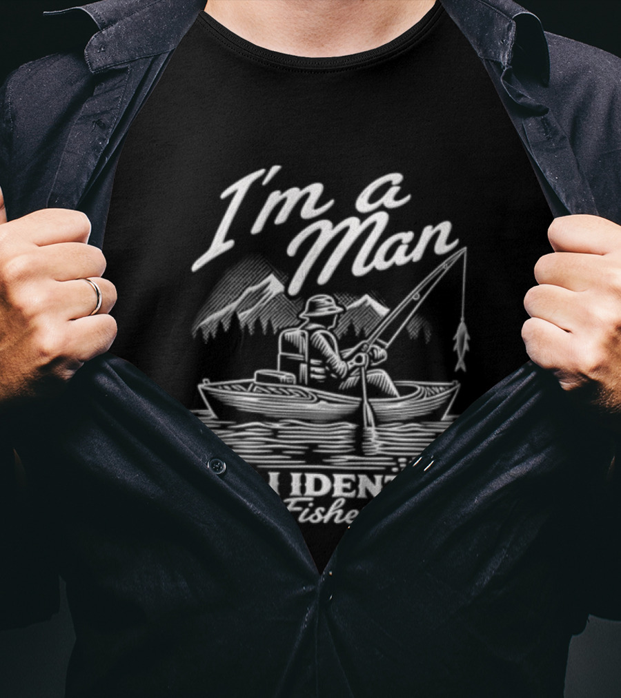 I'm A Man But I Identify As A Fisherman Kayak Fishing Mountains T-Shirt