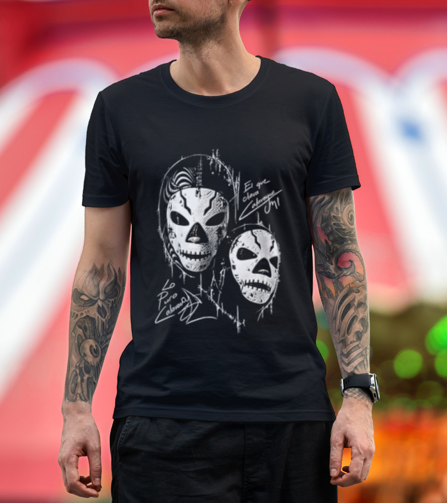 El Que Clava Calavera Mi Lo Puro Calavera Lucha Libre Skull Masks T-Shirt