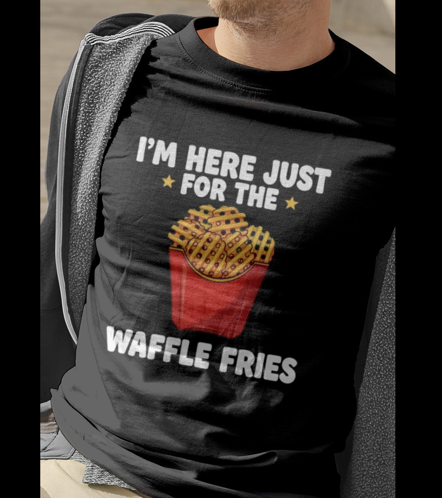 I'm Here Just For The Waffle Fries French Fry Box T-Shirt