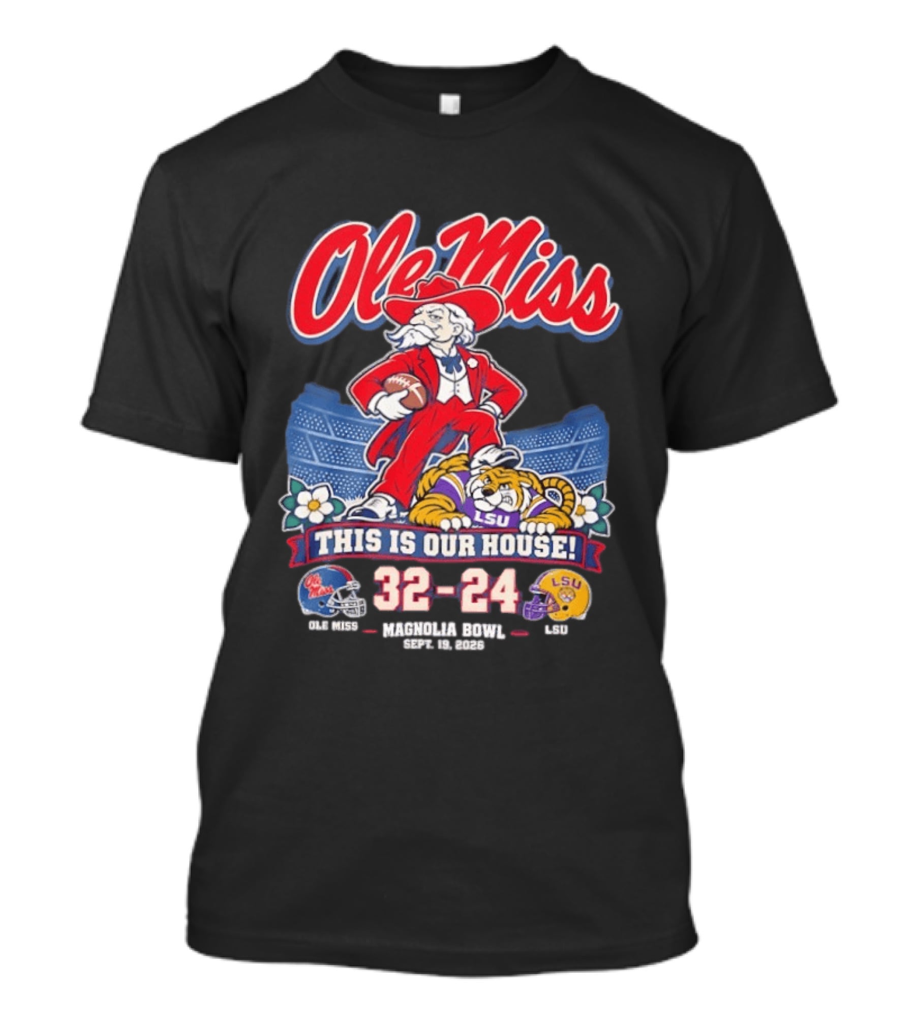 Ole Miss Rebels This Is Our House Magnolia Bowl 32 24 Score LSU T-Shirt