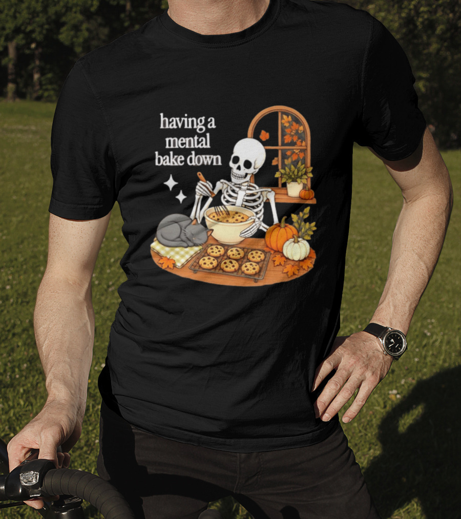 Having A Mental Bake Down Skeleton Baking With Cat And Pumpkins T-Shirt