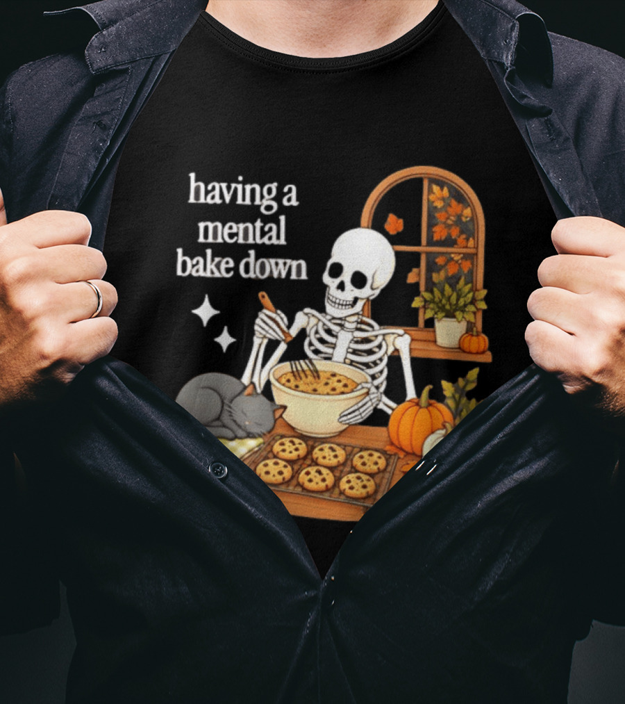 Having A Mental Bake Down Skeleton Baking With Cat And Pumpkins T-Shirt