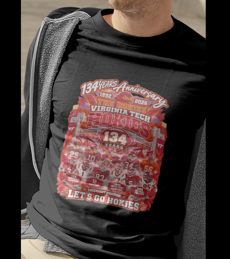 134 Years Anniversary Virginia Tech Hokies Legendary Program 1892 2026 Let's Go Hokies T-Shirt