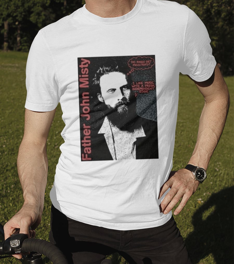 Father John Misty Did Ringo Get Multitrack Fresh Independent Edge T-Shirt