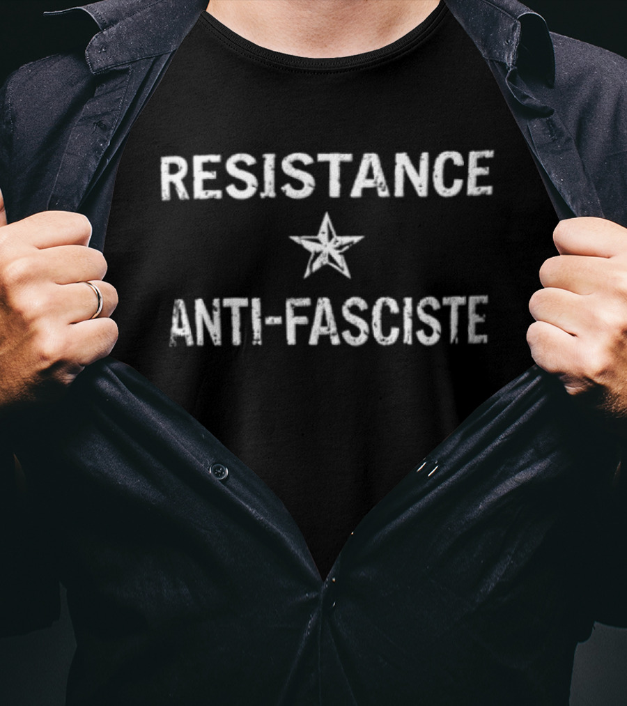Resistance Anti Fasciste Star Symbol Iconic Message T-Shirt