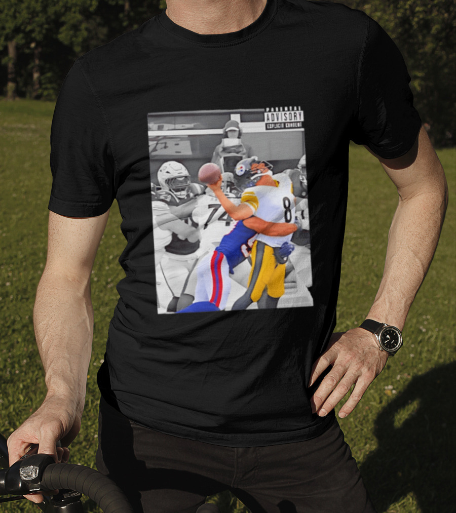 Pittsburgh Steelers Quarterback Sacked By Rival Team With Parental Advisory T-Shirt