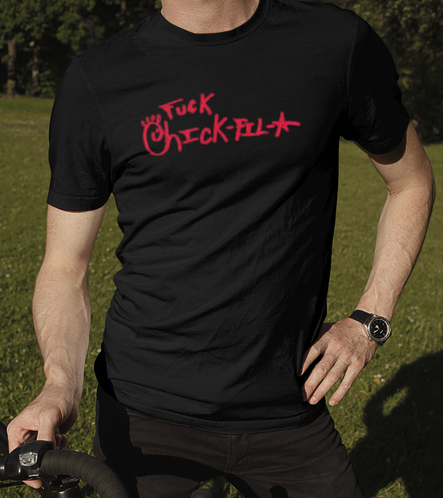 F*ck Chick Fil A Eat Real Food Asspizza Store T-Shirt