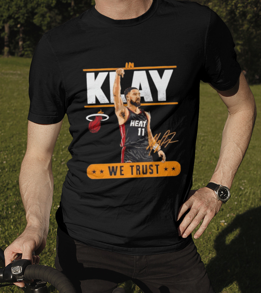In Klay Miami Heat 11 We Trust T-Shirt