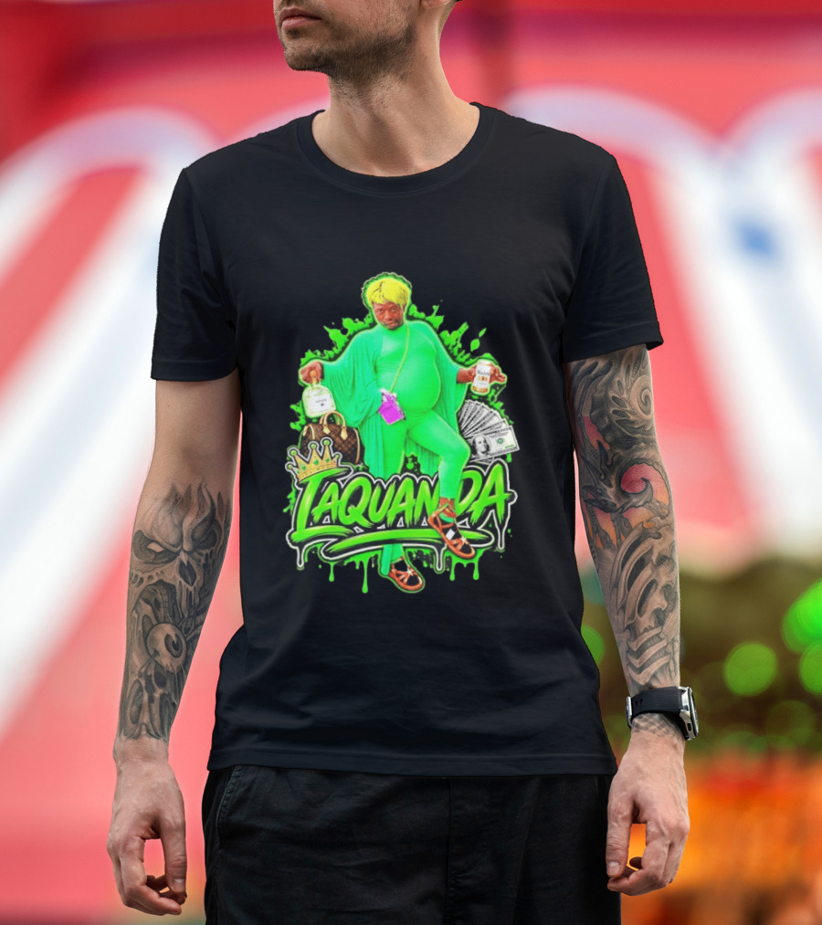 Laquanda Crown Cash And Drink Camo Green Style Badass T-Shirt