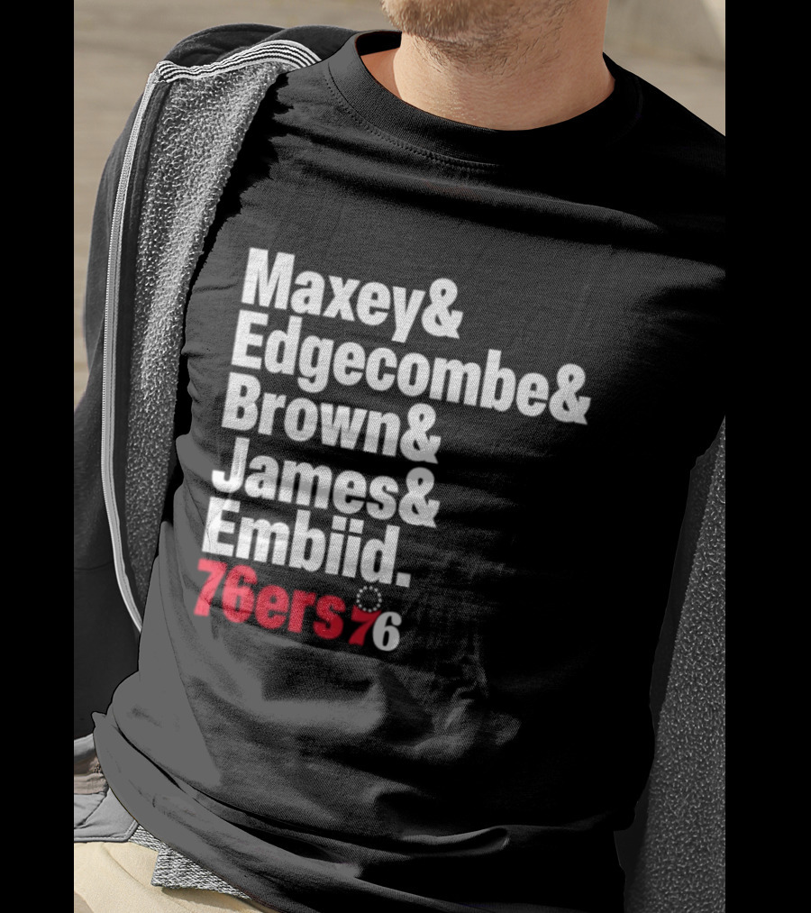 Philadelphia 76ers 2026 Maxey Edgecombe Brown James Embiid Lineup 76ers T-Shirt
