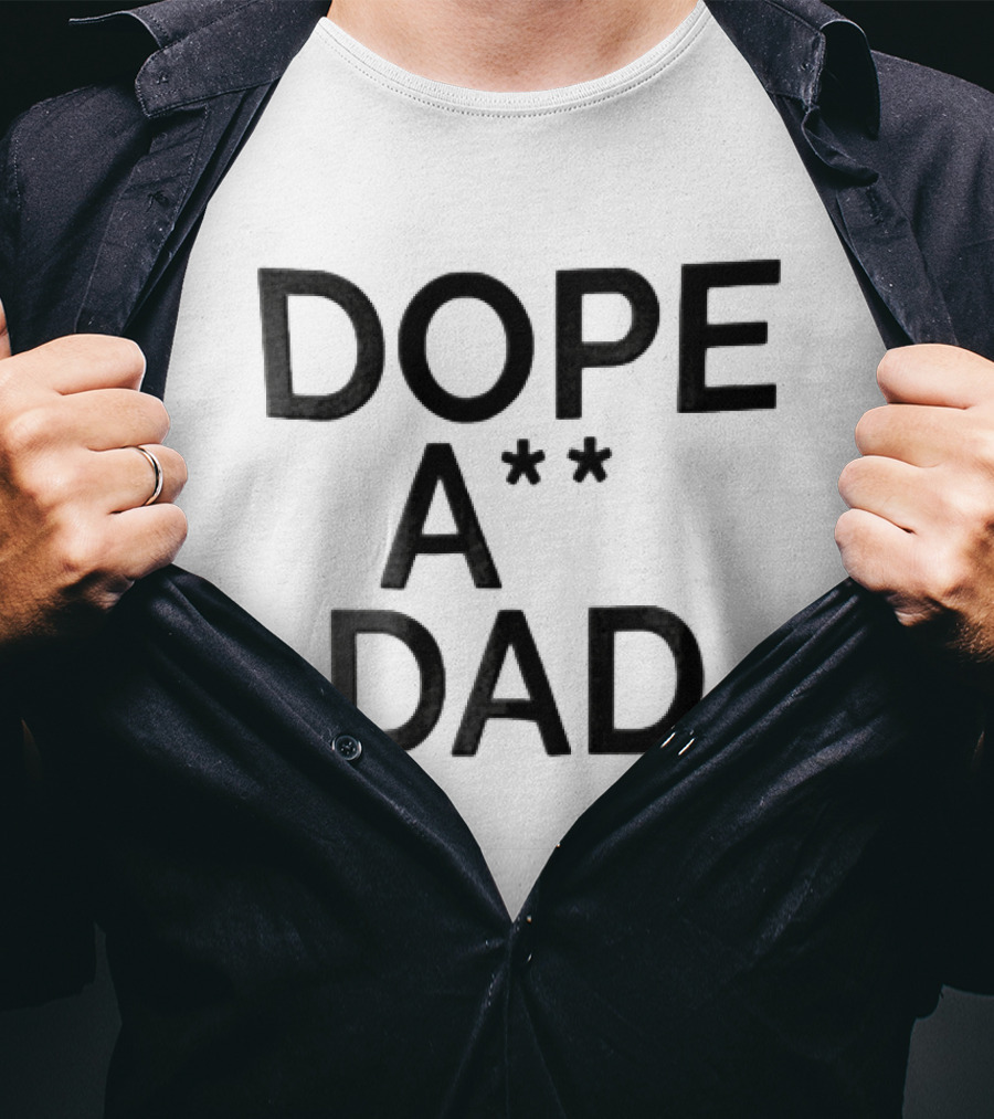 Dope ASS Dad Black White T-Shirt