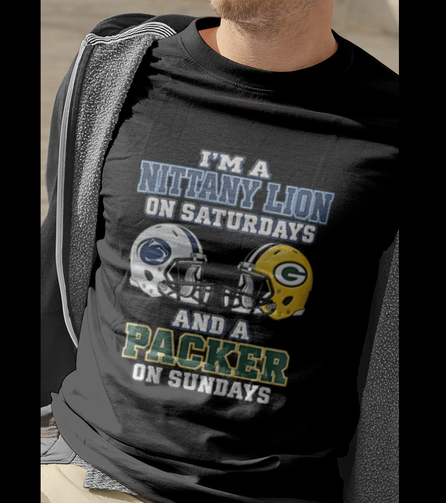 I'm A Nittany Lion On Saturdays And A Packer On Sundays Football Fans T-Shirt
