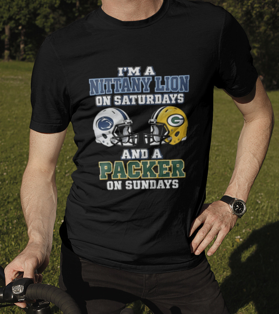 I'm A Nittany Lion On Saturdays And A Packer On Sundays Football Fans T-Shirt