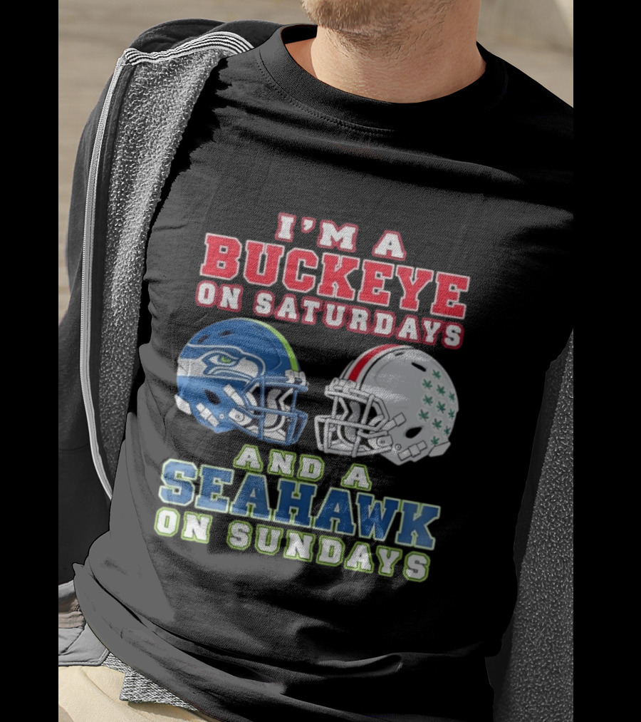 I'm A Buckeye On Saturdays And A Seahawk On Sundays Football Helmets T-Shirt