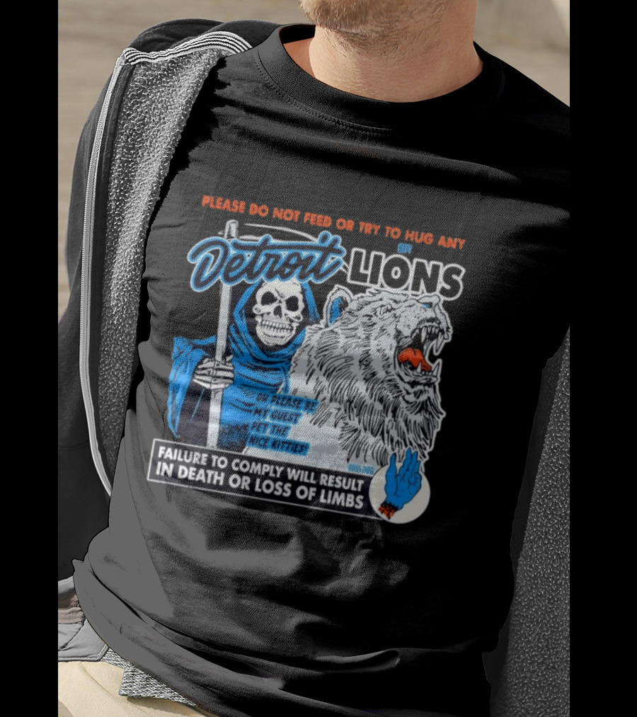 Detroit Lions Grim Reaper Please Do Not Feed Or Try To Hug Any City Lions Failure To Comply Will Result In Death Or Loss Of Limbs Boss Dog T-Shirt