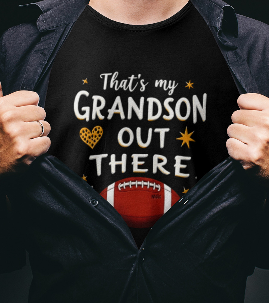 That's My Grandson Out There Football Heart Star T-Shirt