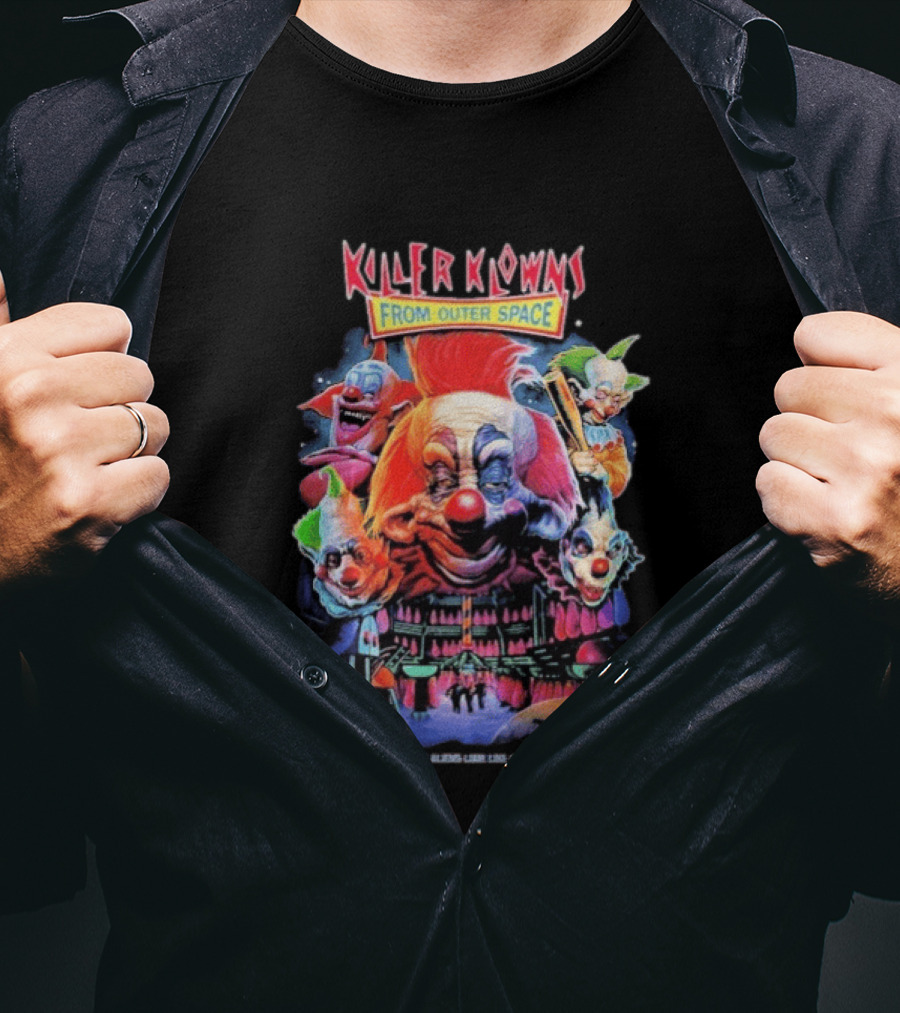 Killer Klowns From Outer Space They Make Aliens Look Join The Circus Creepy Clown Movie T-Shirt