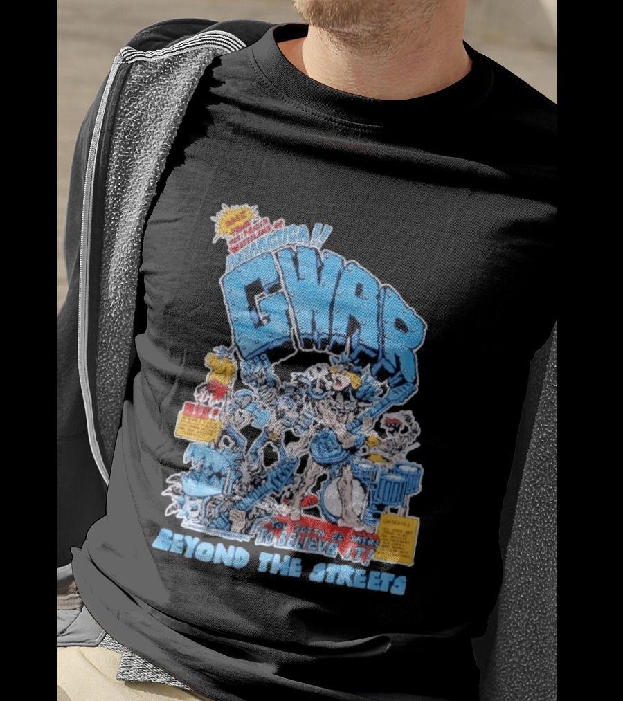 GWAR Antarctica You Gotta Be There Beyond The Streets First Show T-Shirt
