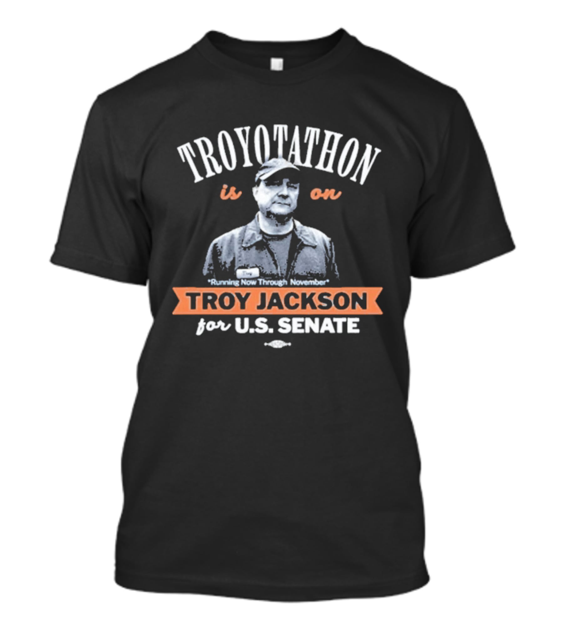 Troyotathon Is On Troy Jackson Running Now Through November For U.S. Senate T-Shirt