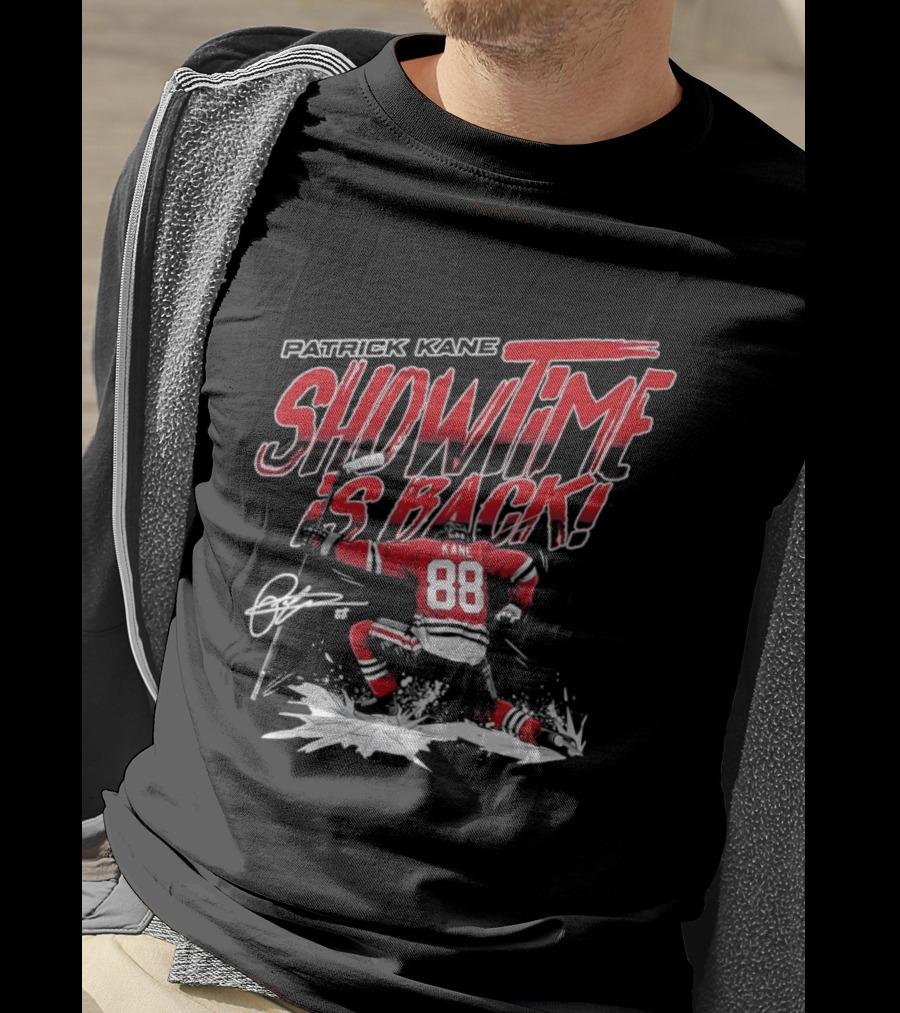 Patrick Kane Showtime Is Back Chicago Blackhawks 88 Hockey T-Shirt