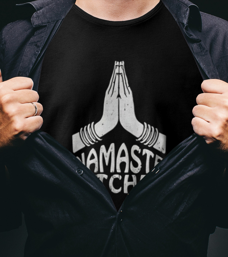 Pupiloves Namaste Bitches Funny Yoga Meditation Humor T-Shirt