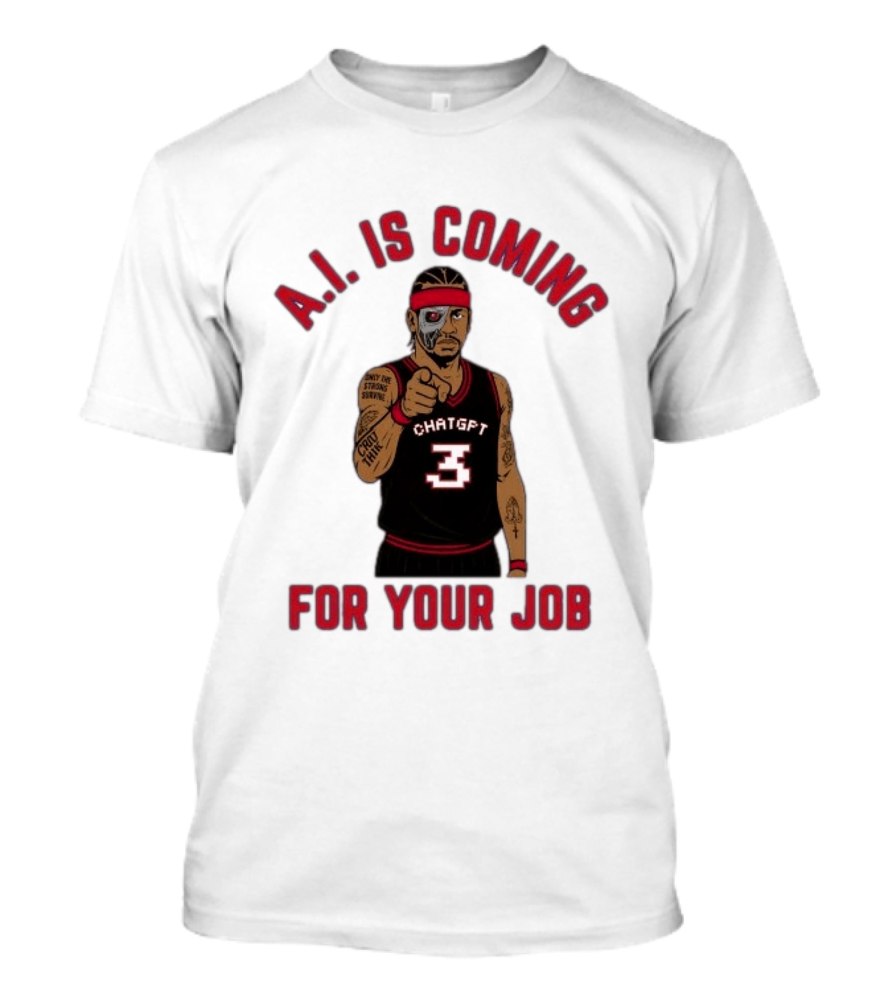 Allen Iverson A.I. Is Coming For Your Job ChatGPT Basketball Tattoo T-Shirt