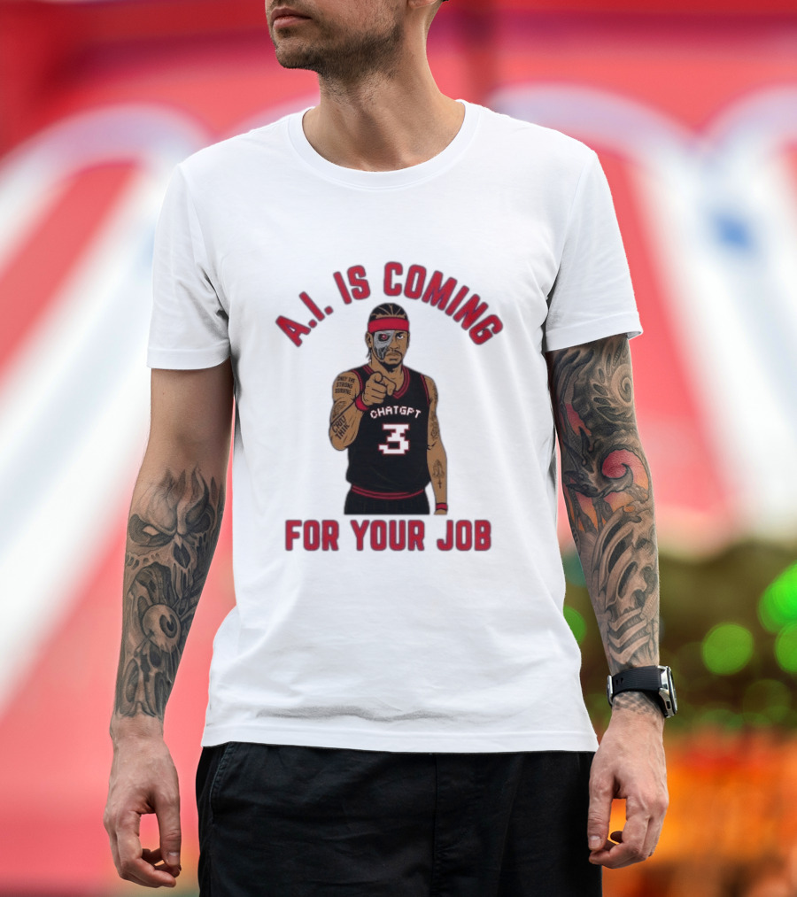Allen Iverson A.I. Is Coming For Your Job ChatGPT Basketball Tattoo T-Shirt