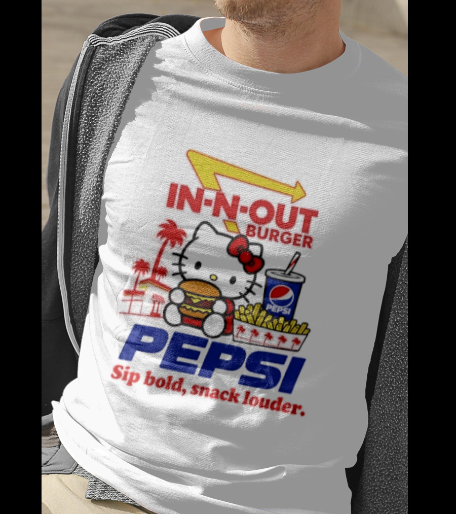 In N Out Burger Pepsi Hello Kitty Sip Bold Snack Louder T-Shirt