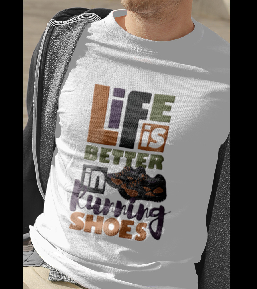 Life Is Better In Running Shoes Pair Of Sneakers T-Shirt