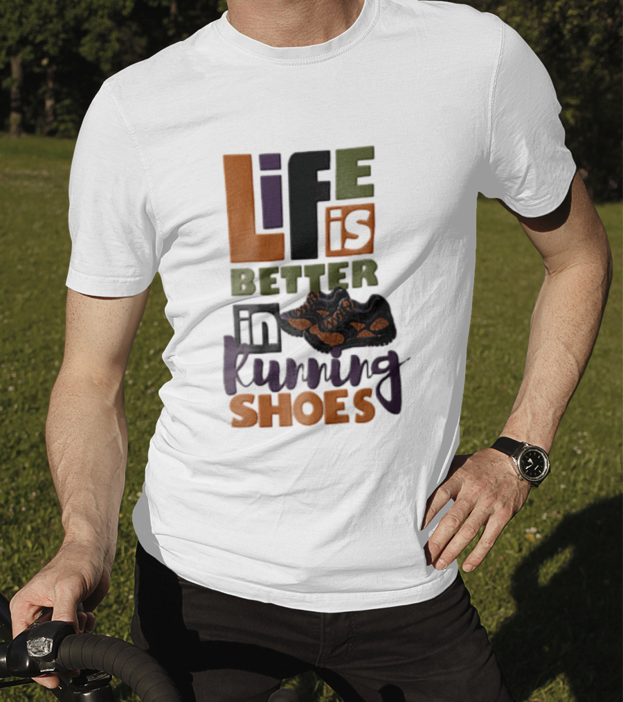 Life Is Better In Running Shoes Pair Of Sneakers T-Shirt