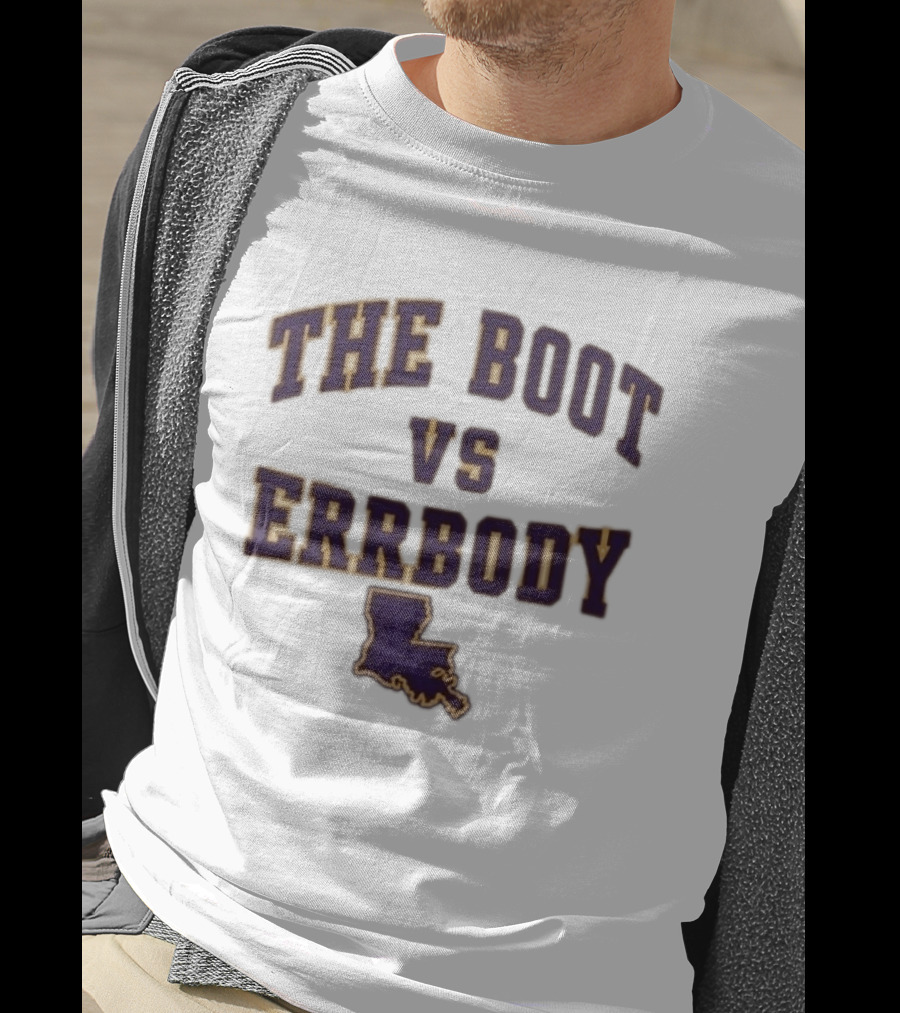 The Boot Vs Errybody LSU Louisiana State T-Shirt