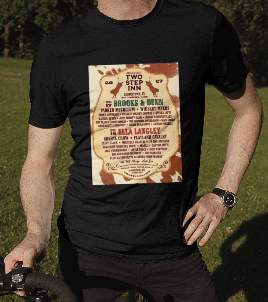 Two Step Inn Festival 2027 Georgetown TX April 17 18 Brooks Dunn Ella Langley Sheryl Crow Lineup T-Shirt