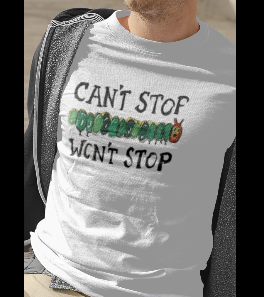 Can't Stop Won't Stop Green Caterpillar Kids Book T-Shirt