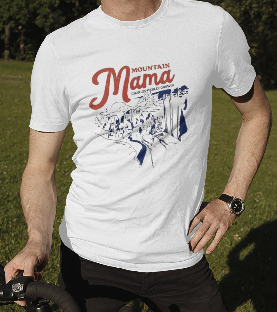 Charles Wesley Godwin Mountain Mama Scenic Countryside T-Shirt