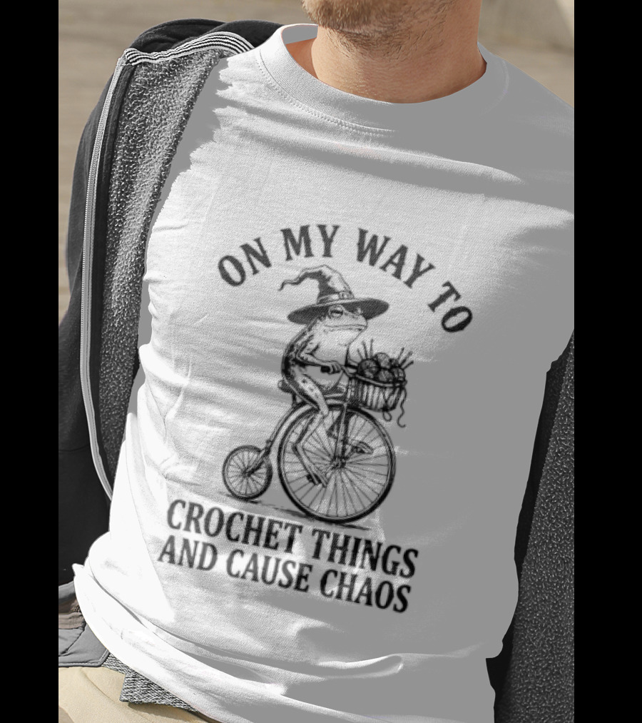 On My Way To Crochet Things And Cause Chaos Frog Riding Bike T-Shirt
