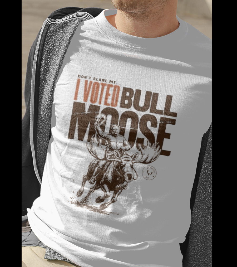 Don't Blame Me I Voted Bull Moose Time Machine MeatEater T-Shirt