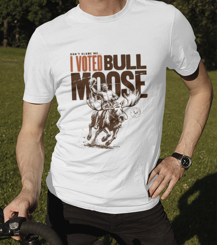 Don't Blame Me I Voted Bull Moose Time Machine MeatEater T-Shirt