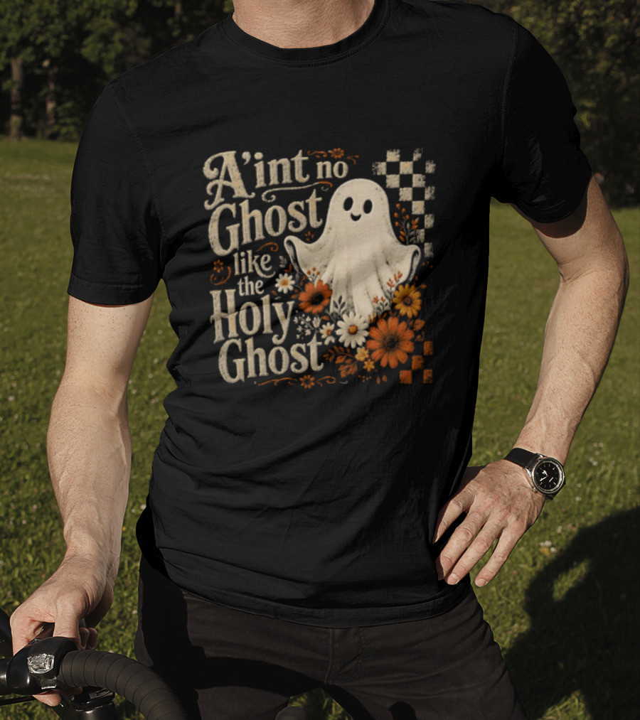 Aint No Ghost Like The Holy Ghost Ghost Flowers Checkered T-Shirt