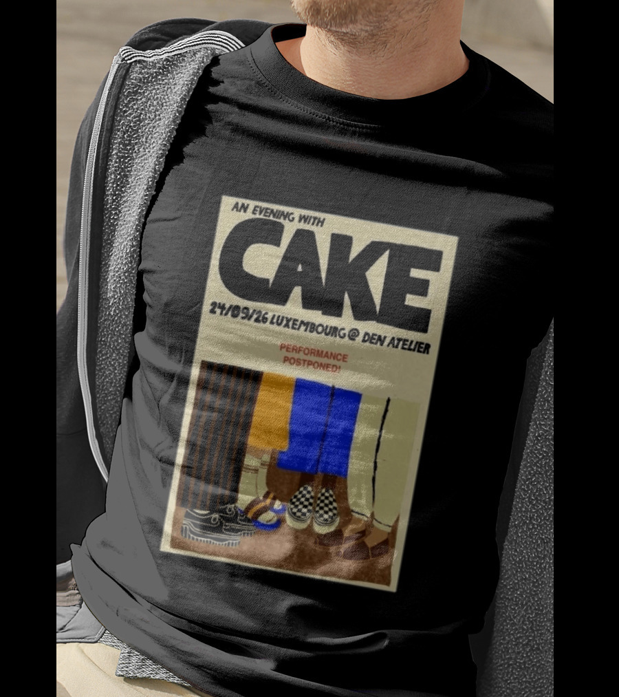 An Evening With CAKE Luxembourg Den Atelier Sep 24 2026 Performance Postponed T-Shirt