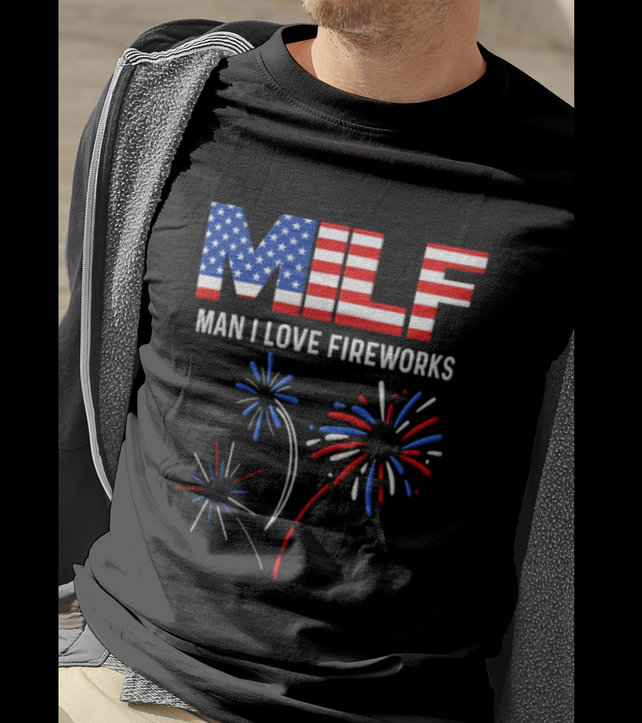 Man I Love Fireworks USA Red White Blue Fireworks Stars Stripes T-Shirt