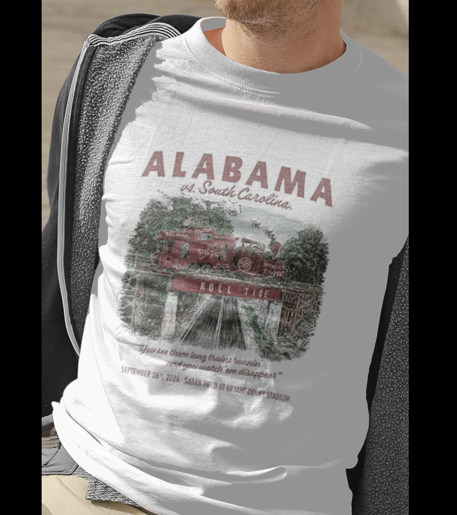Alabama Vs South Carolina Saban Field Bryant Denny Stadium Tuscaloosa Roll Tide Train 9 26 2026 T-Shirt
