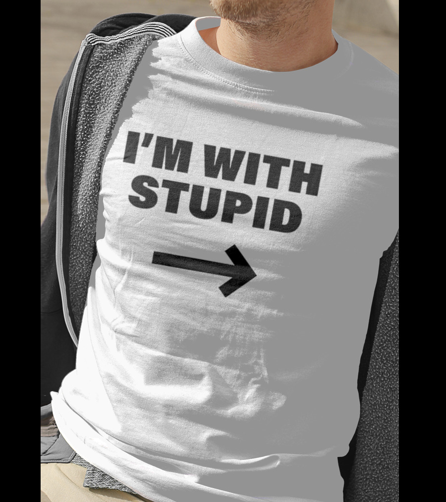 I'm With Stupid 2026 Arrow Humor T-Shirt