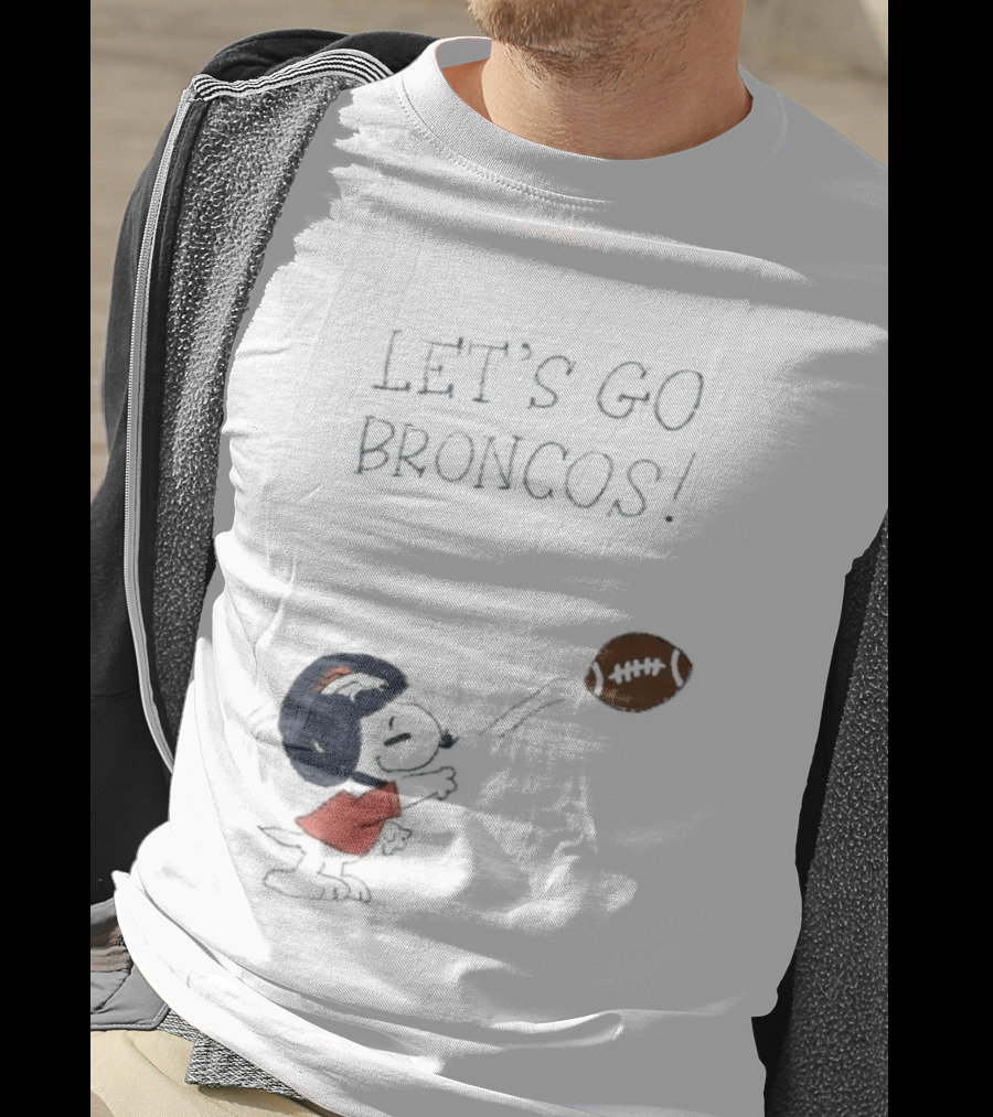 Snoopy Let's Go Broncos Denver Football Fan Peanuts Sports Team T-Shirt