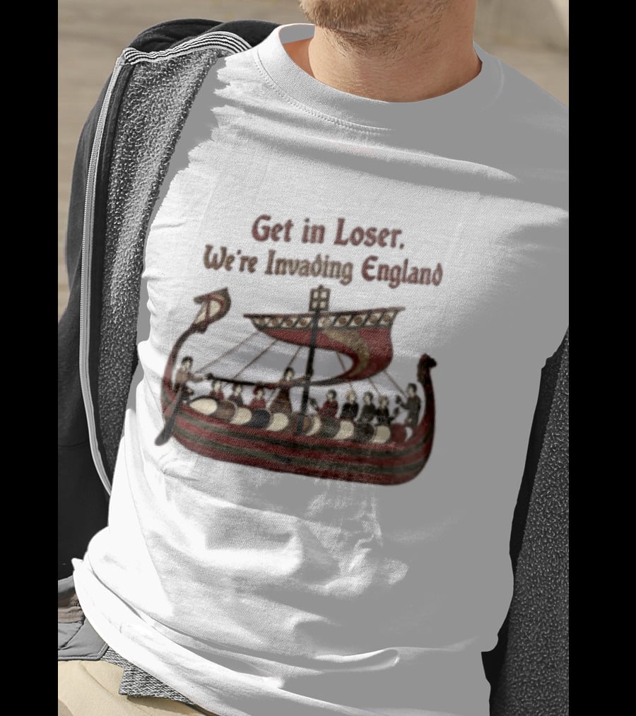 Get In Loser We're Invading England Viking Ship Tapestry T-Shirt